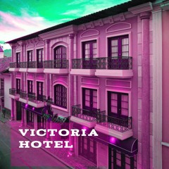 Aldo Haydar presenta: Victoria Hotel 2023