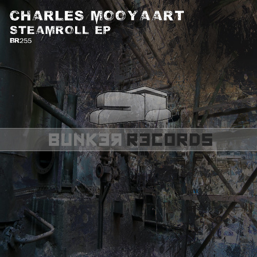 [ASG BR255] Charles Mooyaart - Steamroll EP Preview