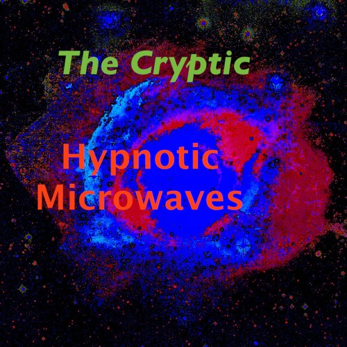 Hypnotic Microwaves