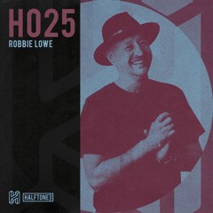 Halftone | H025 Robbie Lowe [Spring Jams]