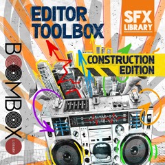 Editor Toolbox - Construction Edition - SFX Library Preview