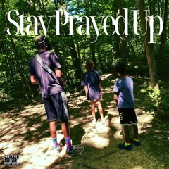 Stay Prayed Up (ft. Angelo Guy)