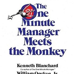🍯Get# (PDF) The One Minute Manager Meets the Monkey 🍯