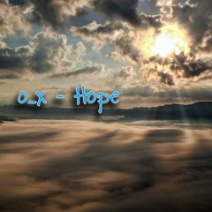 o_x - Hope
