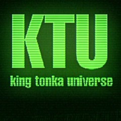 King Tonka Universe