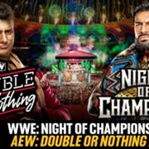 Stream episode WWE Night Of Champions PREVIEW & PREDICTIONS AEW