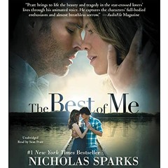 View KINDLE PDF EBOOK EPUB The Best of Me by  Nicholas Sparks,Sean Pratt,Hachette Audio 📙