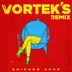 Skrillex & Habstrakt - Chicken Soup (Vortek's Remix) [Free Download]
