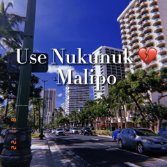 Use Nukunuk 💔 Malipo
