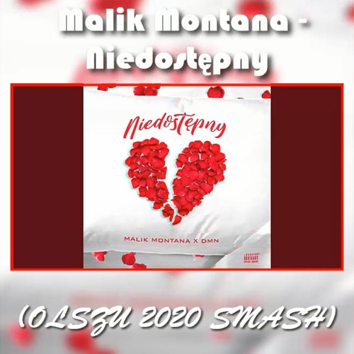 Malik Montana - Niedostępny (OLSZU 2020 SMASH)