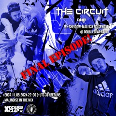 The Circuit DNB FINAL EPISODE 11.05.2024 on Doubleclap Radio - Host: MaliNoise