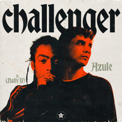 Azule & Natty D - Challenger