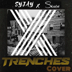 SYJAY X Skiibii TRENCHES