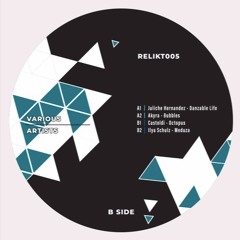 Premiere : Juliche Hernandez - Danzable Life (RELIKT005)