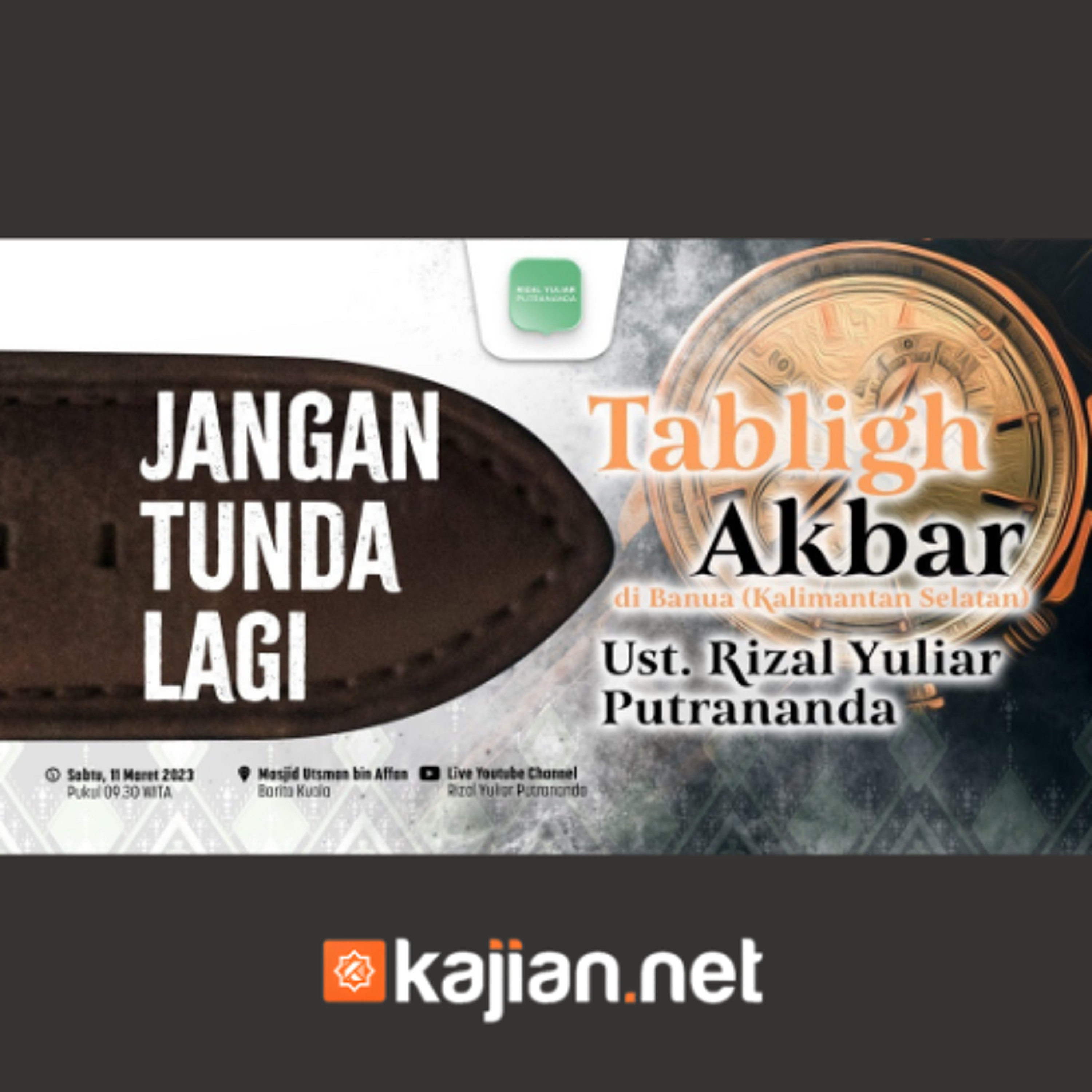 Jangan Tunda Lagi - Ustadz Rizal Yuliar Putrananda