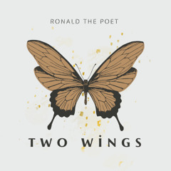 Ronald the poet ~Two wings