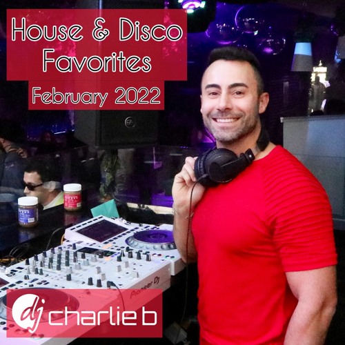 House & Disco Favorites - February 2022