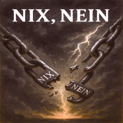 Nix, Nein