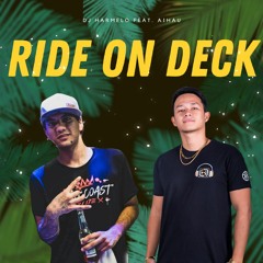 Dj Harmelo - Ride On Deck Feat. Only C (Original Mix)