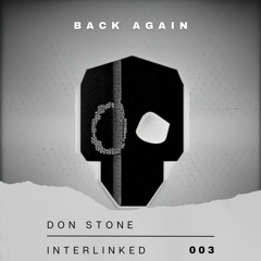 Don Stone - Back Again [Interlinked 003]