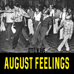 August feelings
