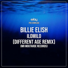 Free Download: Billie Eilish - ilomilo (Different Age Remix) [Mr. Moutarde Records]