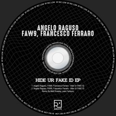Hide Ur FAKE ID (Mati Rivaday, Juan Ferreyro Remix) [REC LOW]