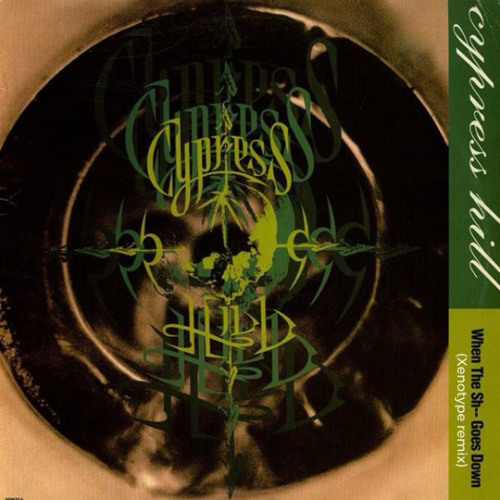 Cypress Hill - When the Shit Goes Down (Xenotype Flip)