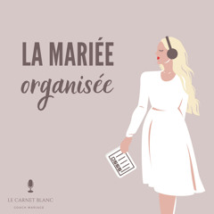 #8 - Trouver les meilleurs prestataires pour son mariage