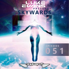Luke Evans pres. Skywards Episode 51