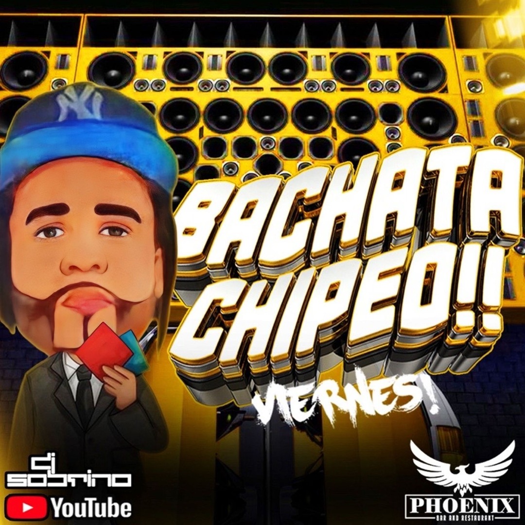 Stream Bachata Pa' Chipeo Phoenix Lounge 2025 (Live) by Dj Sobrino ...