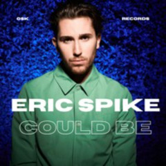 Eric Spike - Could Be! (Radio Edit)
