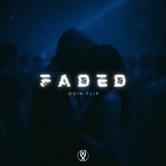 Zhu - Faded (ODIN Flip)