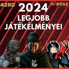 280. adás: 2024 legjobb játékélményei vol. 3 (vendég: Blacksheep, Gergő)