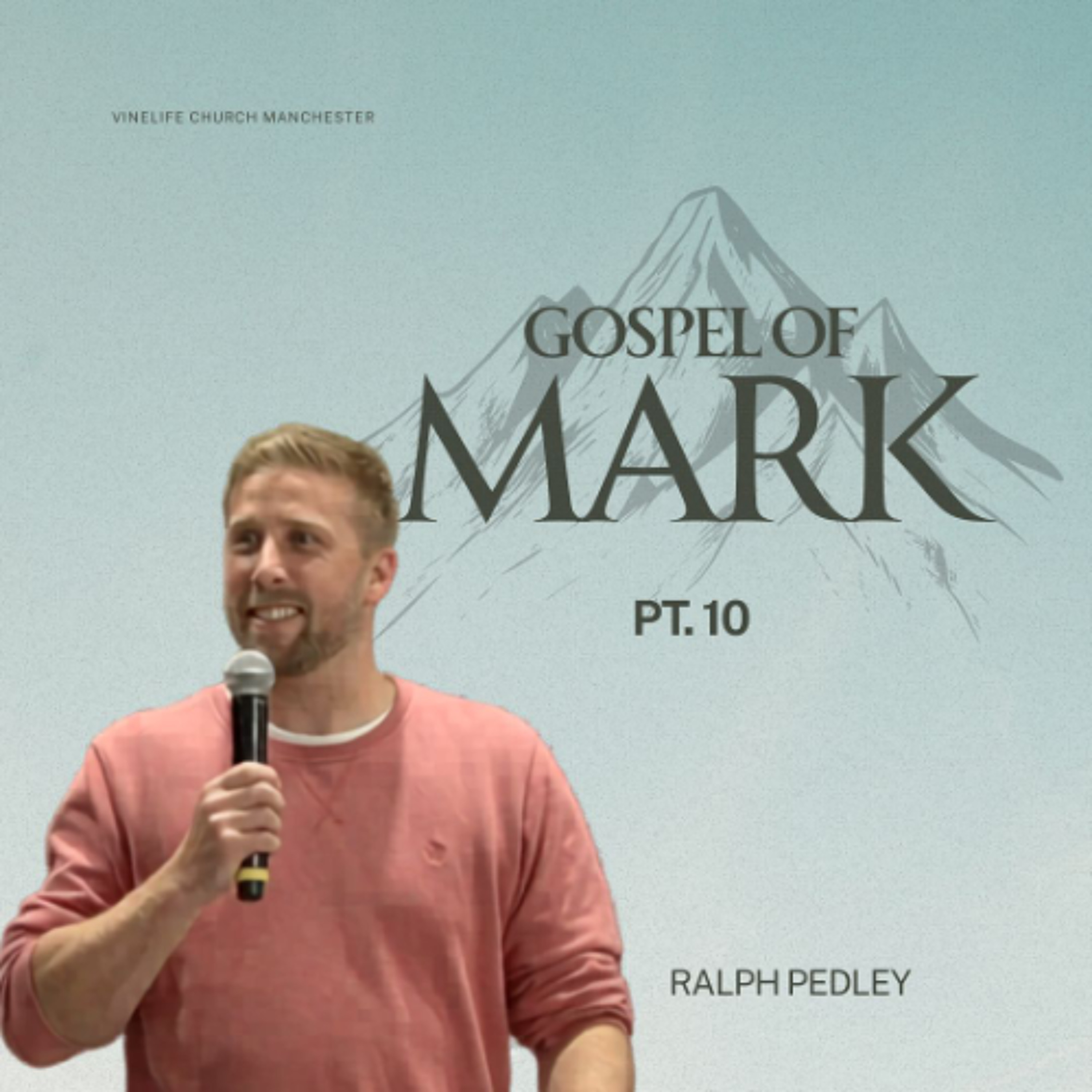 Mark 10 - What do you want me to do for you? | Gospel Of Mark: Part 10 | Ralph Pedley