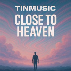 Close To Heaven (Extended Mix)