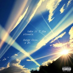 Take It 2 Tha Streets - $upaVillian (prod. Surge Cess)