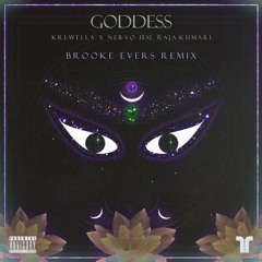 Krewella Nervo Feat. Raja Kumari - Goddess (Brooke Evers Remix)