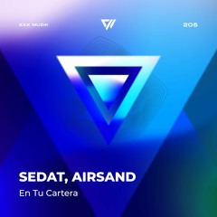 Sedat, Airsand - En Tu Cartera (Radio Edit) Afro House