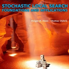 [READ] [EPUB KINDLE PDF EBOOK] Stochastic Local Search : Foundations & Applications (The Morgan Kauf