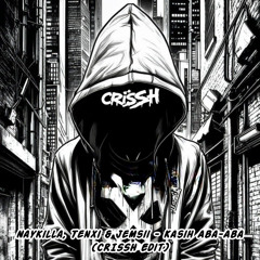 Naykilla, Tenxi & Jemsii - Kasih Aba-Aba (CRISSH Edit)