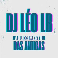 AQUECIMENTO DAS ANTIGAS