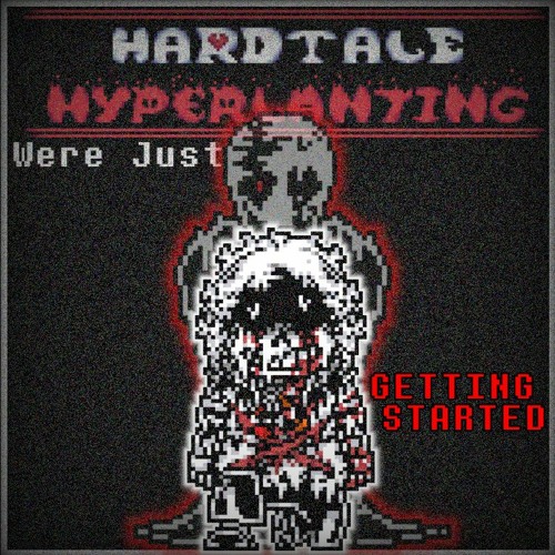 [Hardtale hyperventalting] Phase 3.5 - We're just getting started