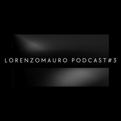 Lorenzo Mauro Podcast #3