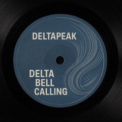 Deltapeak - Delta Bell Calling [Free DL]
