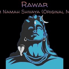Rawar - Aum Nama Shivaya  (158 Bpm)