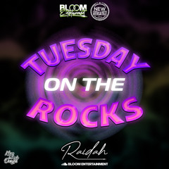 #TuesdayOnTheRocks - DJ Raidah