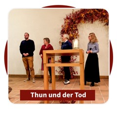 Thun und der Tod [Generationenforum]