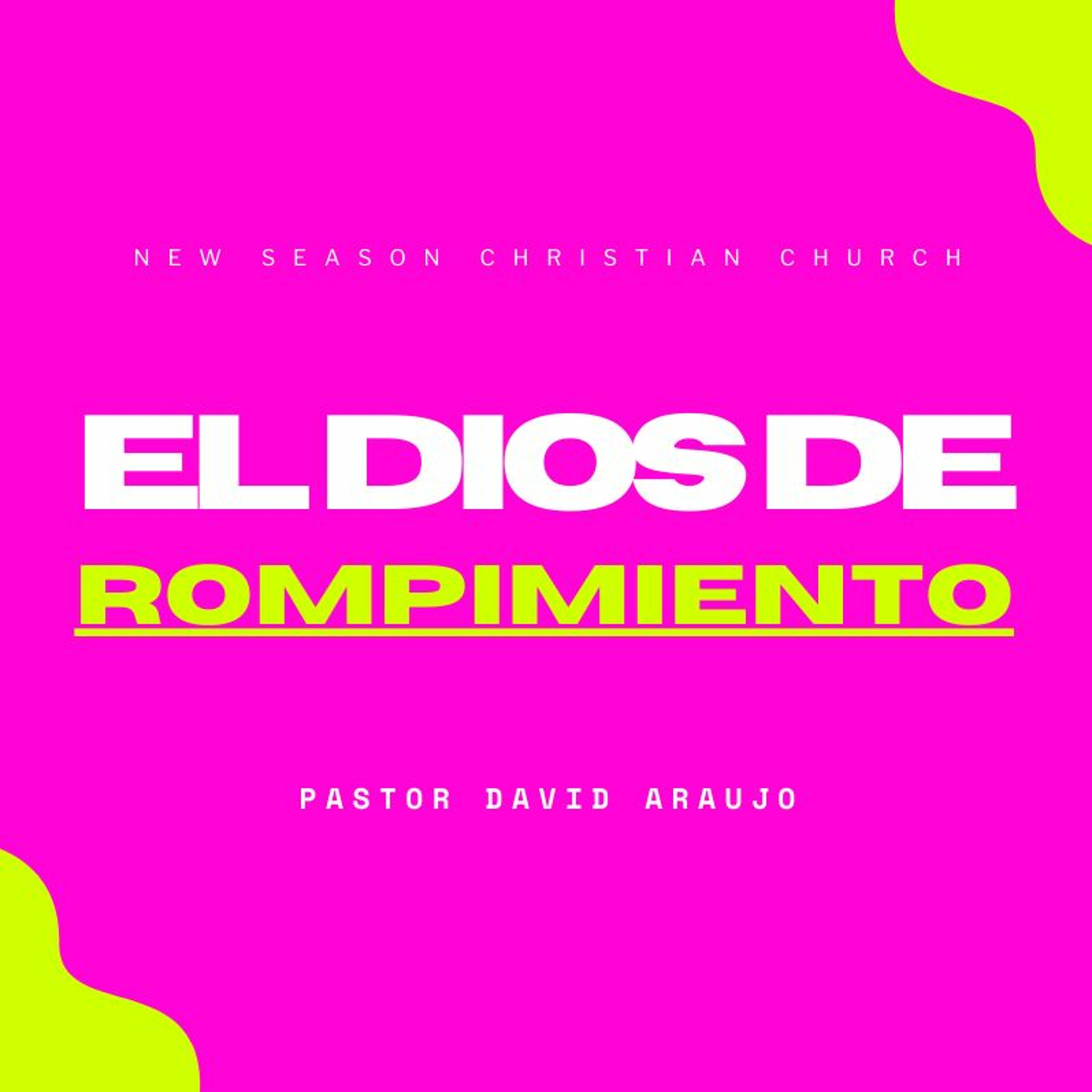 El Dios de Rompimiento :: Pastor David Araujo :: 09.20.2020 episode artwork