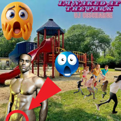 IM NAKED AT THE PARK